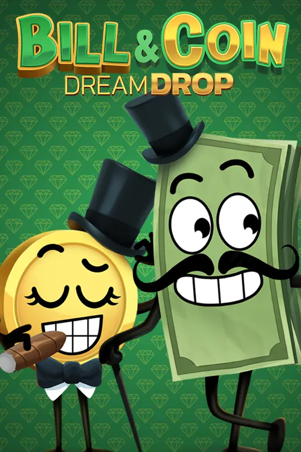 Bill & Coin Dream Drop